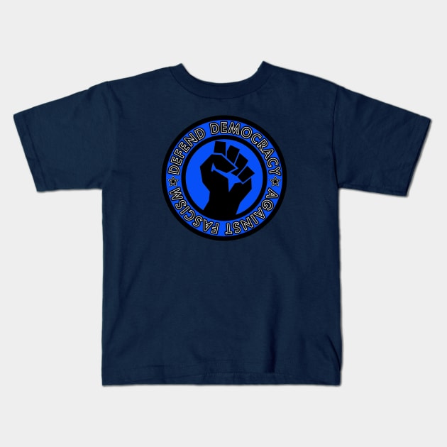 Defend Democracy Against Fascism - Circle Kids T-Shirt by Tainted